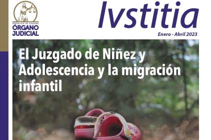 YA SE ENCUENTRA DISPONIBLE EN VERSIÓN DIGITAL LA REVISTA IVSTITIA, EDICIÓN 90 (ENERO-ABRIL 2023)