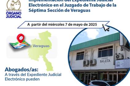 Juzgado de Trabajo de la Séptima Sección de Veraguas contarán con el EJE desde este miércoles 7 de mayo de 2025