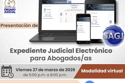 Presentación del Expediente Judicial Electrónico para abogados y abogadas el 27 de marzo de 2026