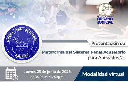 Presentación de la Plataforma del Sistema Penal Acusatorio para abogados y abogadas