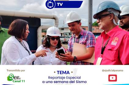 OJudicial TV presenta reportaje especial sobre recorrido por las zonas afectadas por el sismo   
