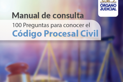 Órgano Judicial presenta el Manual de Consulta de las 100 Preguntas para conocer el Código Procesal Civil