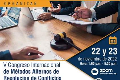 V Congreso Internacional de Métodos Alternos de Resolución de Conflictos