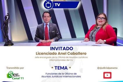 Funciones de la Oficina de Asuntos Jurídicos Internacionales, tema en ‘OJudicial TV’   