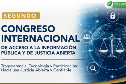 INSCRÍBETE EN EL SEGUNDO CONGRESO INTERNACIONAL DE ACCESO A LA INFORMACIÓN PÚBLICA Y DE JUSTICIA ABIERTA