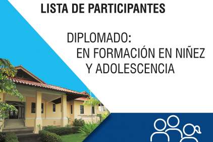 LISTADO DE PARTICIPANTES DEL DIPLOMADO EN FORMACIÓN EN NIÑEZ Y ADOLESCENCIA