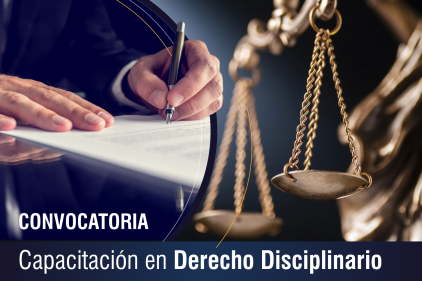 INSCRIPCIONES ABIERTAS PARA LA CAPACITACIÓN EN DERECHO DISCIPLINARIO