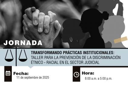 JORNADA: TRANSFORMANDO PRÁCTICAS INSTITUCIONALES: TALLER PARA LA PREVENCIÓN DE LA DISCRIMINACIÓN ÉTNICO - RACIAL
