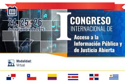 INSCRÍBETE EN EL I CONGRESO INTERNACIONAL DE ACCESO A LA INFORMACIÓN PÚBLICA Y JUSTICIA ABIERTA