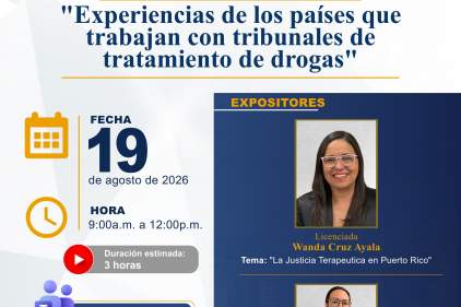 INSCRÍBETE EN EL WEBINAR "EXPERIENCIAS DE LOS PAÍSES QUE TRABAJAN CON TRIBUNALES DE TRATAMIENTO DE DROGAS"
